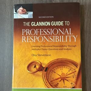 Glannon Guide to Professional Responsibility